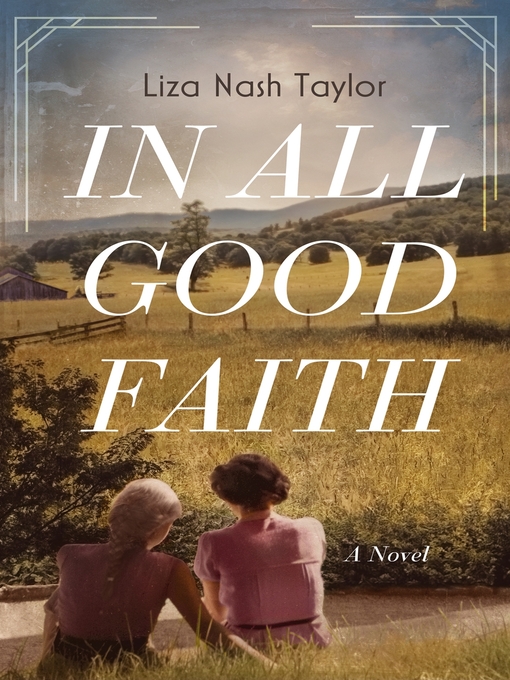Title details for In All Good Faith by Liza Nash Taylor - Available